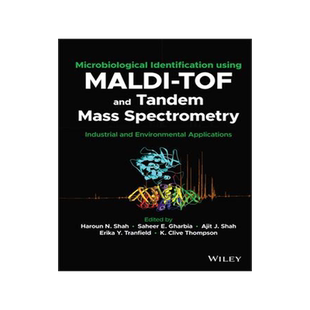 [预订]Microbiological Identification Using Maldi-Tof and Tandem Mass Spectrometry - Industrial and Environ 9781119814054