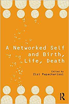 【预售】A Networked Self and Birth, Life, Death