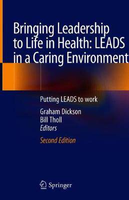 【预订】Bringing Leadership to Life in Health: LEADS in a Caring Environment