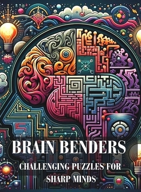 预订 Brain Benders: Challenging Puzzles for Sharp Minds book: 