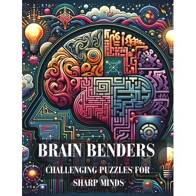 预订 Brain Benders: Challenging Puzzles for Sharp Minds book: 
