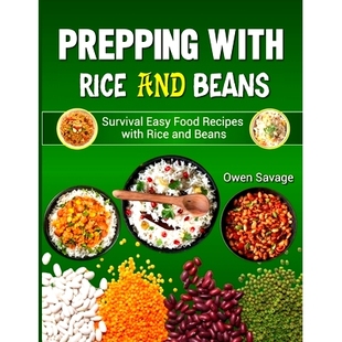 预订 Prepping With Rice and Beans: Survival Easy Food Recipes with Rice and Beans: 9798867003111
