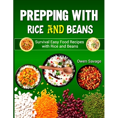预订 Prepping With Rice and Beans: Survival Easy Food Recipes with Rice and Beans: 9798867003111