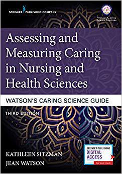 【预售】Assessing and Measuring Caring in Nursing and Health Sciences: Watson’s Caring Science Guide 3E