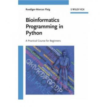 【预订】Bioinformatics Programming in Python - a Practical  Course for Beginners