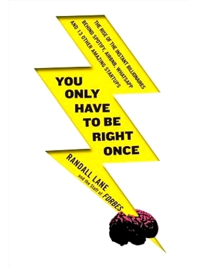预订 You Only Have to Be Right Once: The Rise of the Instant Billionaires Behind Spotify, Airbnb, Whatsapp, and 13 Other