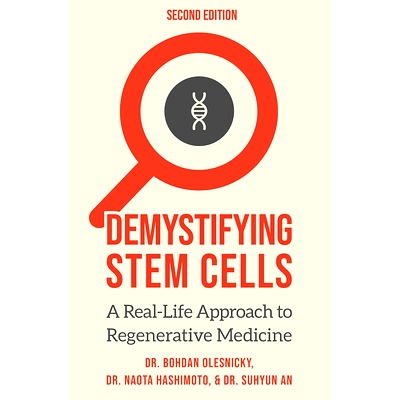 预订 Demystifying Stem Cells: A Real-Life Approach to Regenerative Medicine: 9781642250855
