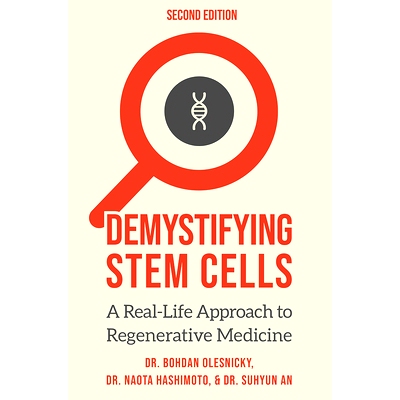 预订 Demystifying Stem Cells: A Real-Life Approach to Regenerative Medicine: 9781642250855