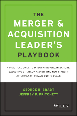 【预订】The Merger & Acquisition Leader’S Playbook 9781119899846