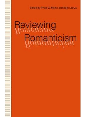 预订 Reviewing Romanticism: 9781349219544