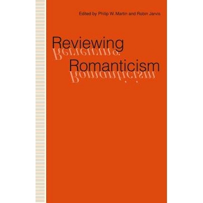预订 Reviewing Romanticism: 9781349219544
