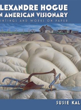 预订 Alexandre Hogue: An American Visionary: Paintings and Works on Paper 亚历山大·霍格：美国幻想之绘画与画稿: 97816034