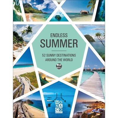 预订 Endless Summer: 52 Sunny Destinations Around the World 夏日无尽：全球52个阳光明媚的目的地: 9783955049386