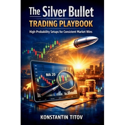 预订 The Silver Bullet Trading Playbook: High-Probability Setups for Consistent Market Wins 9798246491454