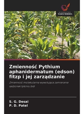 预订 Zmiennosc Pythium aphanidermatum (edson) fitzp i jej zarzadzanie: Zmiennosc molekularna wywolujaca zamieranie sadzo