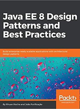 【预售】Java EE 8 Design Patterns and Best P...