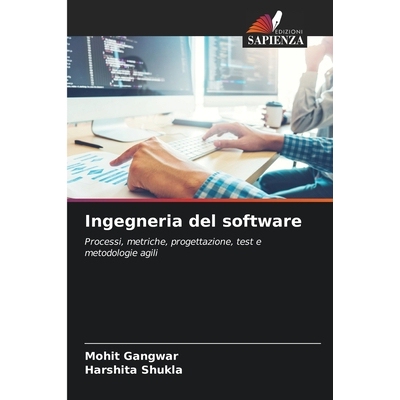 预订 Ingegneria del software: Processi, metriche, progettazione, test e metodologie agili: 9786209100680