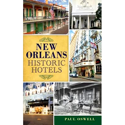 预订 New Orleans Historic Hotels: 9781540211538