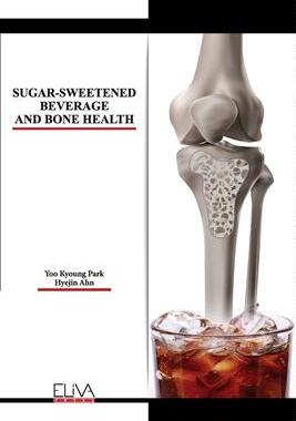 [预订]Sugar-Sweetened Beverage and Bone Health 9781636482477