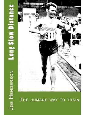 预订 Long Slow Distance: The Humane Way to Train: 9781475077728