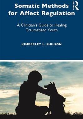 【预订】Somatic Methods for Affect Regulation