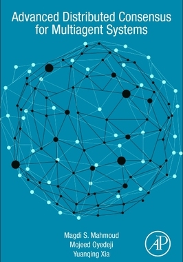 【预订】Advanced Distributed Consensus for Multiagent Systems