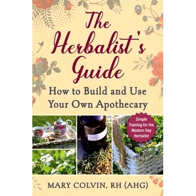 预订 The Herbalist’s Guide: How to Build and Use Your Own Apothecary: 9781510778092