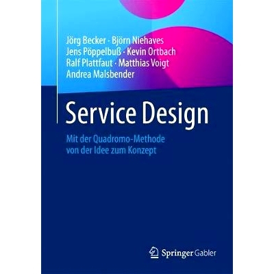 预订 Service Design: Mit der Quadromo-Methode von der Idee zum Konzept 服务设计-Quadromo法从构思到概念: 9783662465806