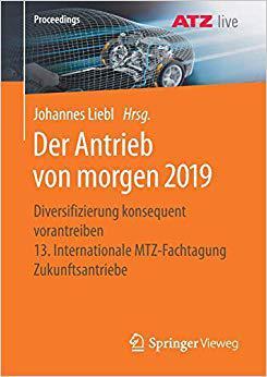 【预售】Der Antrieb Von Morgen 2019: Diversifizierung Konsequent Vorantreiben 13. Internationale Mtz-Fachtagung Zu...