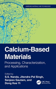 Materials Based Processing Characterization Applications 预订 and Calcium