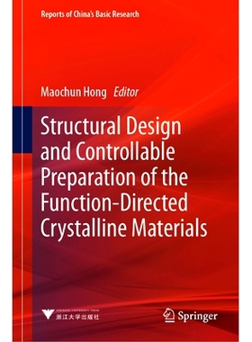预订 Structural Design and Controllable Preparation of the Function-Directed Crystalline Materials: 9789819937677