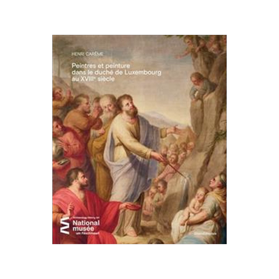 [预订]Peintres et peinture dasn la duché de Luxembourg au XVIIIe siècle 9788836654413