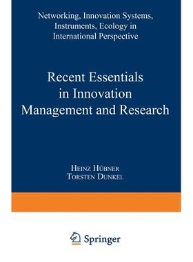 预订 Recent Essentials in Innovation Management and Research: Networking, Innovation Systems, Instruments, Ecology in In