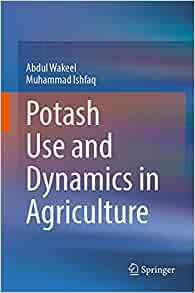【预订】Potash Use and Dynamics in Agriculture 9789811668821