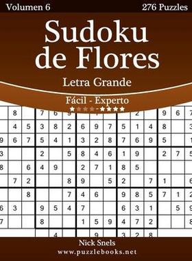 [预订]Sudoku de Flores Impresiones Con Letra Grande - de Facil a Experto - Volumen 6 - 276 Puzzles 9781514192658