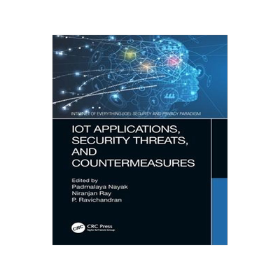 [预订]Iot Applications, Security Threats, and Countermeasures 9780367643829