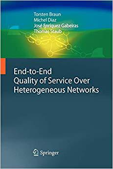 【预订】End-to-End Quality of Service Over Heterogeneous Networks 9783642097997