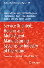 【预订】Service Oriented, Holonic and Multi-Agent Manufacturing Systems for  9783030809089