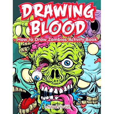预订 Drawing Blood: How to Draw Zombies Activity Book: 9781683212980