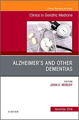 【预售】Alzheimer Disease and Other Dementias, An Issue of Clinics in Geriatric Medicine