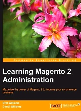 预订 Learning Magento 2 Administration 学习Magento 2管理: 9781783288250