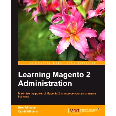 预订 Learning Magento 2 Administration 学习Magento 2管理: 9781783288250