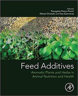 【预售】Feed Additives: Aromatic Plants and Herbs in Animal Nutrition and Health