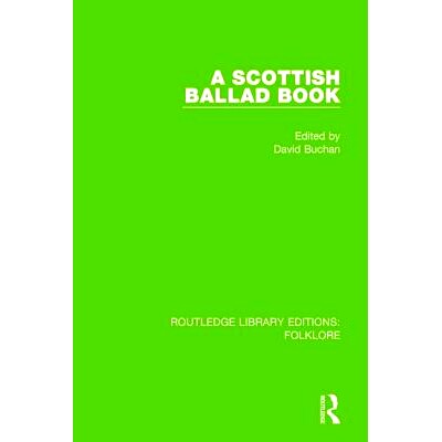 预订 A Scottish Ballad Book (RLE Folklore) 苏格兰民谣集）（丛书）: 9781138843837