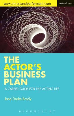 【预订】The Actor’s Business Plan: A Career Guide for the Acting Life