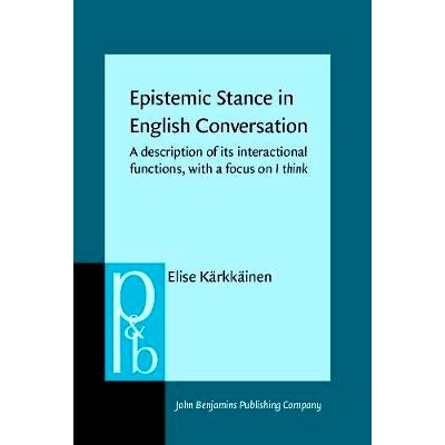 预订 Epistemic Stance in English Conversation. A description of its interactional functions, with a focus on I think.: 9