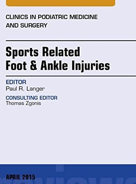 【预订】Sports Related Foot & Ankle Injuries, An Issue of Clinics in Podiatric Medicine and Surgery