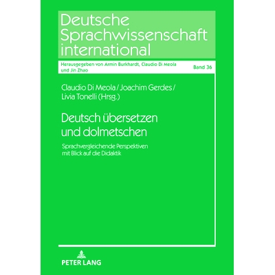 预订 Deutsch uebersetzen und dolmetschen: Sprachvergleichende Perspektiven mit Blick auf die Didaktik: 9783631794784