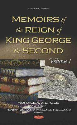 [预订]Memoirs of the Reign of King George the Second. Volume 1 9781536158229