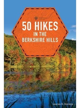 预订 50 Hikes in the Berkshire Hills 伯克郡山的50次徒步旅行: 9781581573565